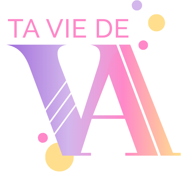 Ta vie de VA